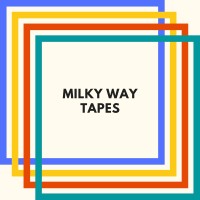 Milky Way Tapes