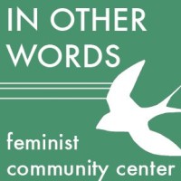 In Other Words Feminist Community Center logo - Similar company to Fein Research And Consulting