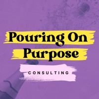 Pouring On Purpose Consulting