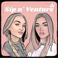 Sip N' Venture Podcast