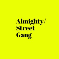 Almighty / Street Gang
