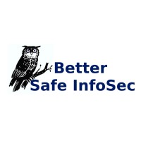 Better Safe Infosec