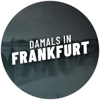 Damals in Frankfurt
