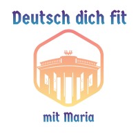 Deutsch dich fit mit Maria