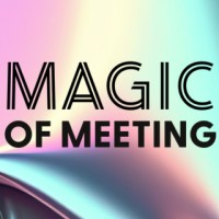 Magic Of Meeting