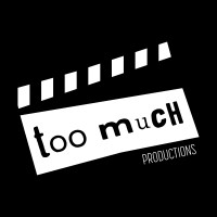 Too Much Productions logo - Similar company to Wanderlust Videos