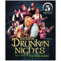 Seven Drunken Nights - The Story Of The Dubliners