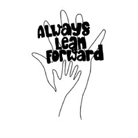 Always Lean Forward