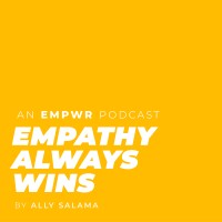 Empathy Always Wins Podcast