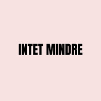 Intet Mindre