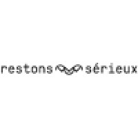 Restons Sérieux