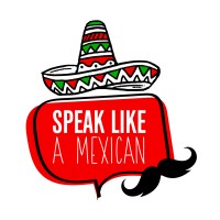 Speak Like a Mexican Spanish School logo - Similar company to Cultural Mind Language Center