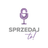 Podcast Sprzedaj to! logo - Similar company to Time Busters | Bullet Time Experts
