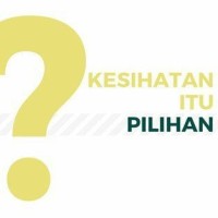 Kesihatan Itu Pilihan