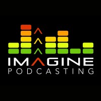 Imagine Podcasting