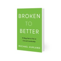 Broken to Better: 13 Ways Not to Fail at Life and Leadership logo - Similar company to Lakeside Hospital