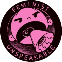 Feminists Unspeakable logo - Similar company to Mtwtf, Inc.