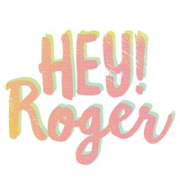 Hey!Roger