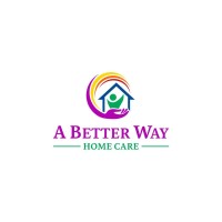 A Better Way Home Care logo - Similar company to Carepro Home Saskatoon Services