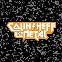 Colin & Heff Like Metal