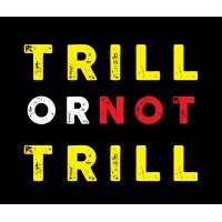 Trill or Not Trill logo - Similar company to Frumble Films