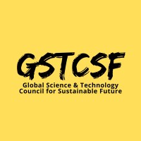 Global Science & Technology Council For Sustainable Future (Gstcsf)