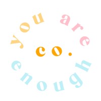You Are Enough Co. logo - Similar company to Issued Magazine