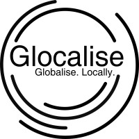 Glocalise - Globalise, Locally