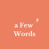 A Few Words