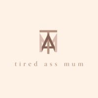 Tired Ass Mum LTD logo - Similar company to Thisistimeless.Com
