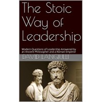 The Stoic Way Of Leadership