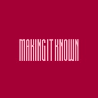 MAKING IT KNOWN logo - Similar company to Austin Lawrence Group