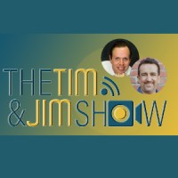 The Tim And Jim Show