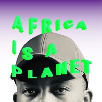 Africa Is A Planet