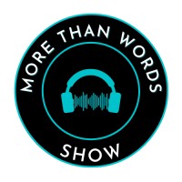 More Than Words Show