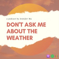 Don't Ask Me About the Weather Podcast logo - Similar company to Daniel Bauman