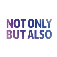 Not Only But Also