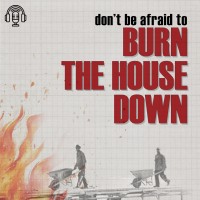 Burn the House Down logo - Similar company to Lygal Inc