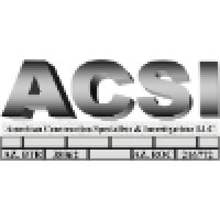 Acsi American Construction Specialists & Investigations Llc
