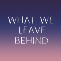What We Leave Behind Film logo - Similar company to Purpleworms Productions