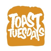 Toast Tuesdays