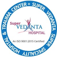 Super Vedanta Superspeciality Hospital & Trauma Center