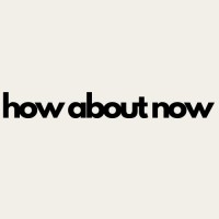How About Now (Soft Launch) logo - Similar company to Insight Investigation Services, Llc