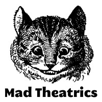 Mad Theatrics