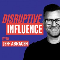 Disruptive Influence Podcast with Jeff Abracen logo - Similar company to Disruptive Influence