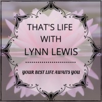 That'S Life With Lynn Lewis