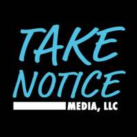 Take Notice Media, LLC