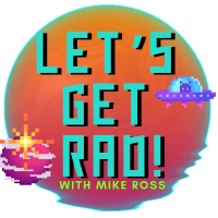 Let’s Get Rad with Mike Ross logo - Similar company to Mike Ross