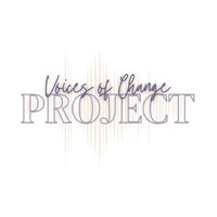 Voices of Change Project