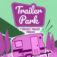 Trailer Park: The Podcast Trailer Podcast logo - Similar company to Pinwheel